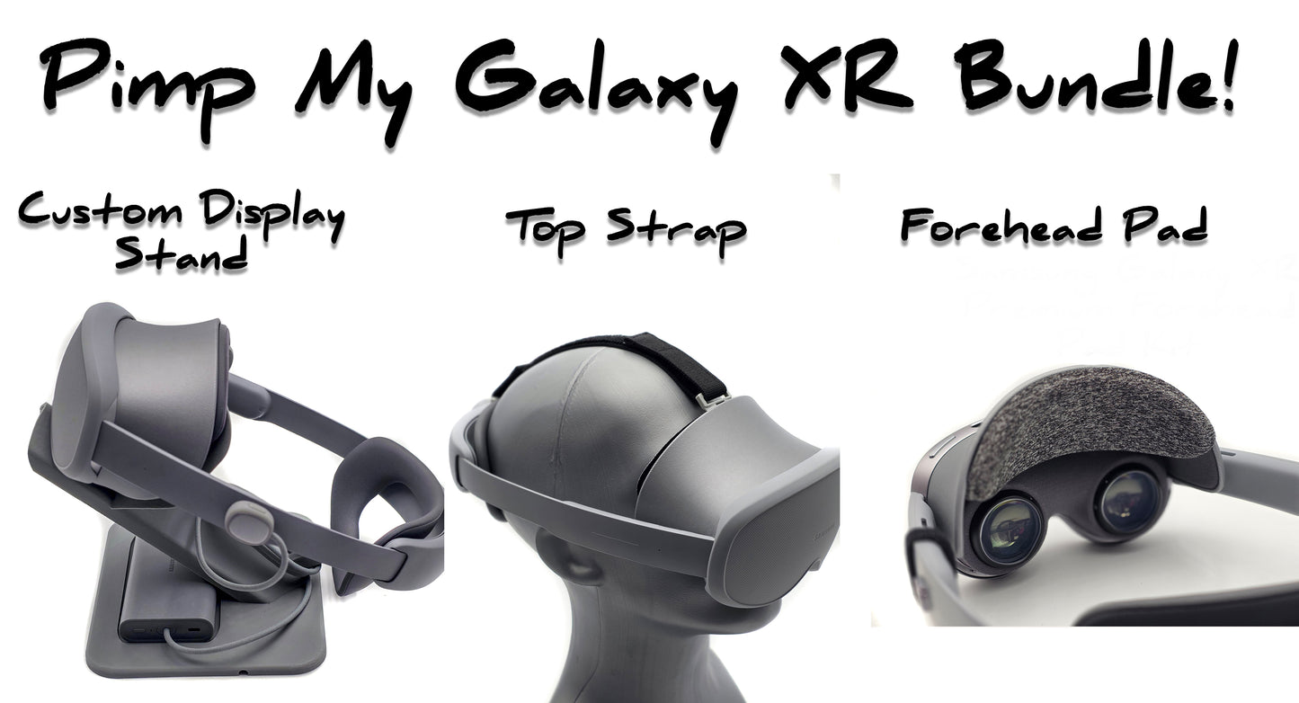 Pimp my Galaxy XR Bundle!